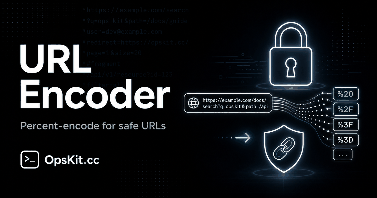 URL Encoder - Encode Strings for Safe URLs - OpsKit.cc
